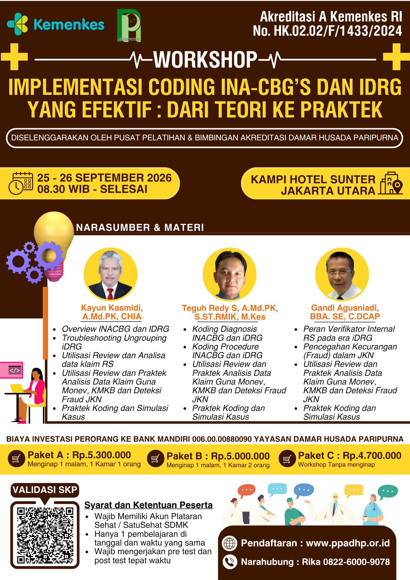   WORKSHOP IMPLEMENTASI CODING INA-CBG'S DAN IDRG YANG EFEKTIF: DARI TEORI KE PRAKTEK  