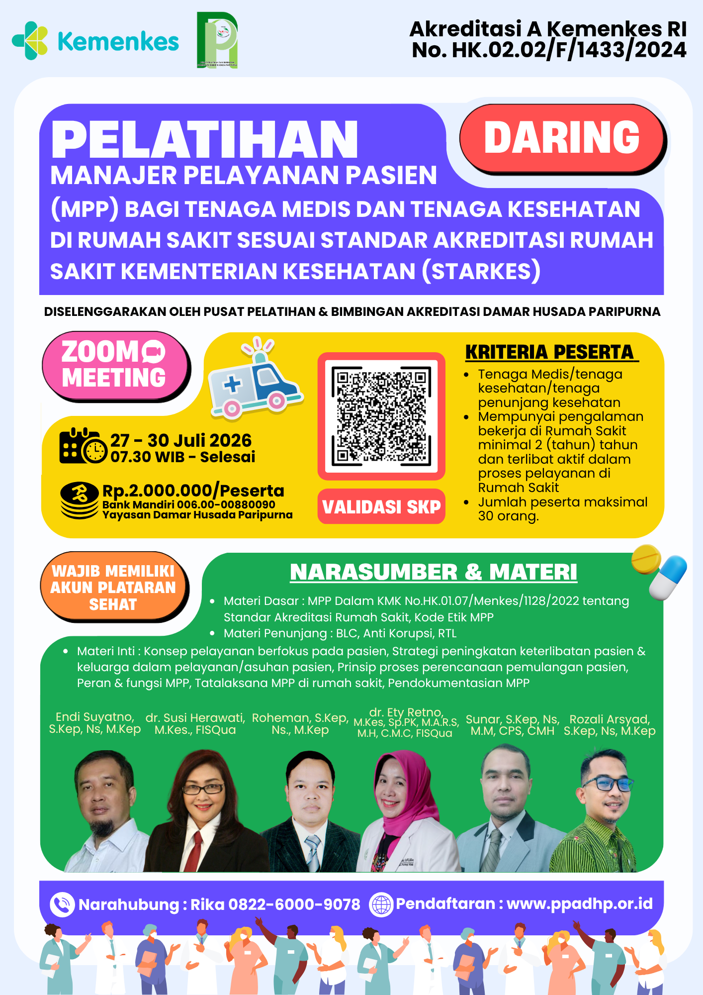        PELATIHAN MANAJER PELAYANAN PASIEN (MPP) BAGI TENAGA MEDIS DAN TENAGA KESEHATAN DI RUMAH SAKIT SESUAI STANDAR AKREDITASI RUMAH SAKIT KEMENTERIAN KESEHATAN (STARKES)       