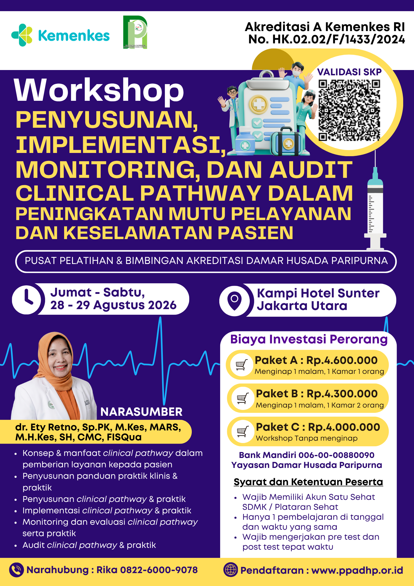WORKSHOP PENYUSUNAN IMPLEMENTASI, MONITORING, DAN AUDIT CLINICAL PATHWAY DALAM PENINGKATAN MUTU PELAYANAN DAN KESELAMATAN PASIEN